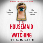 The Housemaid Is Watching by Freida McFadden MP3-CD