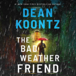 The Bad Weather Friend by Dean Koontz