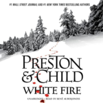 White Fire by Douglas Preston, Lincoln Child