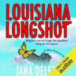 Louisiana Longshot by Jana DeLeon