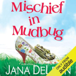 Mischief in Mudbug by Jana DeLeon