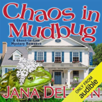 Chaos in Mudbug by Jana DeLeon