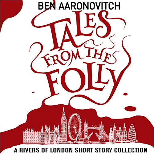 Tales from the Folly by Ben Aaronovitch