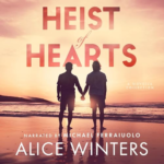 Heist of Hearts by Alice Winters