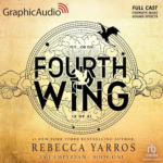 Fourth Wing Part 2/2 Dramatized by Rebecca Yarros