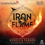 Iron Flame Part 2/2 Dramatized  by Rebecca Yarros