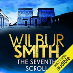 The Seventh Scroll by Wilbur Smith