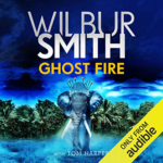 Ghost Fire by Wilbur Smith