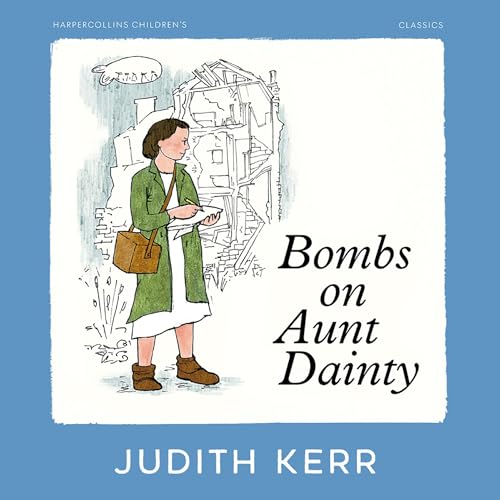 Bombs on Aunt Dainty by Judith Kerr