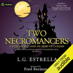Two Necromancers, a Bureaucrat, Army of Golems by L G Estrella