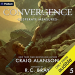 Desperate Measures by Craig Alanson