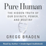Pure Human by Gregg Braden