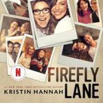 Firefly Lane by Kristin Hannah