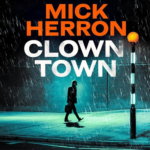 Clown Town by Mick Herron