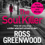 The Soul Killer by Ross Greenwood