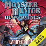 Monster Hunter Bloodlines by Larry Correia