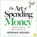 The Art of Spending Money by Morgan Housel