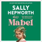 Mad Mabel by Sally Hepworth