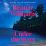 Under the Stars by Beatriz Williams