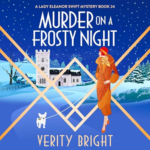 Murder on a Frosty Night by Verity Bright