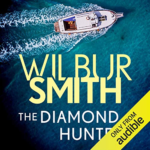 The Diamond Hunters by Wilbur Smith