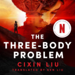 The Three-Body Problem by Cixin Liu, Ken Liu