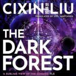 The Dark Forest by Cixin Liu, Joel Martinsen - translator