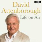 David Attenborough - Life on Air by David Attenborough