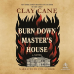 Burn Down Master's House by Clay Cane