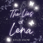 The Lies of Lena by Kylie Snow