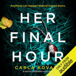 Her Final Hour by Carla Kovach