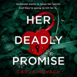 Her Deadly Promise by Carla Kovach