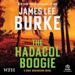 The Hadacol Boogie by James Lee Burke