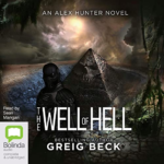 The Well of Hell by Greig Beck