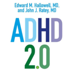 ADHD 2.0 by Edward M. Hallowell, John J. Ratey