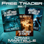 Free Trader Box Set, Book 1-3 by Craig Martelle