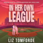 In Her Own League by Liz Tomforde
