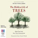 The Hidden Life of Trees by Peter Wohlleben