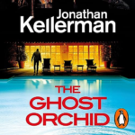 The Ghost Orchid by Jonathan Kellerman