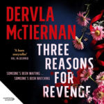 Three Reasons for Revenge by Dervla McTiernan
