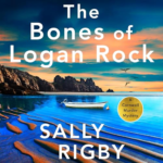 The Bones of Logan Rock by Sally Rigby