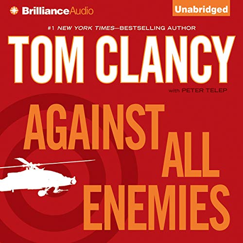 Against All Enemies by Tom Clancy, Peter Telep