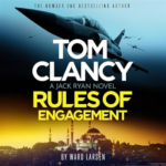 Tom Clancy Rules of Engagement by Ward Larsen