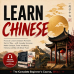 Learn Chinese: The Complete Beginner's Course, 10 in 1 by Babel Bridge Press