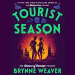 Tourist Season by Brynne Weaver
