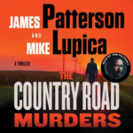 The Country Road Murders by James Patterson, Mike Lupica
