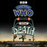 Doctor Who: City of Death by Douglas Adams, James Goss
