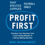 Profit First by Mike Michalowicz