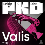 Valis by Philip K. Dick