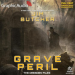 Grave Peril [Dramatized Adaptation] by Jim Butcher